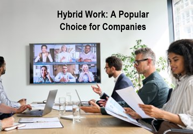 Hybrid Work: A Popular Choice for Companies